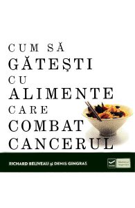 Cum sa gatesti cu alimente care combat cancerul