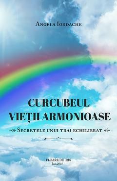 Curcubeul vietii armonioase