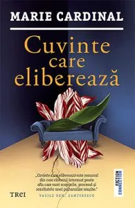 Cuvinte care elibereaza de Marie Cardinal