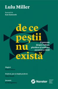 De ce pestii nu exista. O poveste despre iubire, pierdere si ordinea ascunsa a vietii