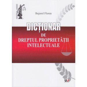 Dictionar de dreptul proprietatii intelectuale
