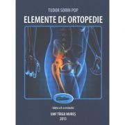 Elemente de ortopedie. Editia 2