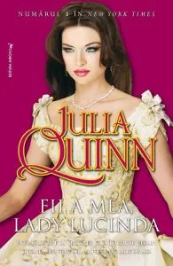 Fii a mea, Lady Lucinda de Julia Quinn
