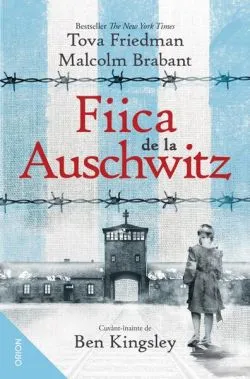 Fiica de la Auschwitz de Tova Friedman