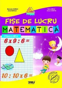 Fise de lucru Matematica, clasa a III-a de Doina Burtila