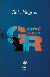 Ganduri razlete de Gelu Negrea