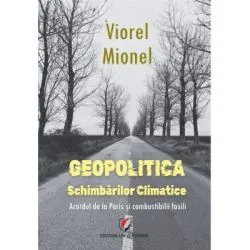 Geopolitica schimbarilor climatice. Acordul de la Paris si combustibilii fosili de Viorel Mionel