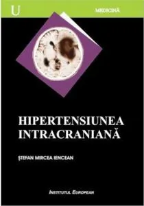 Hipertensiunea intracraniana de Stefan Mircea Iencean