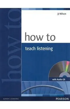 How to Teach ListeningAudio CD de J. J. Wilson