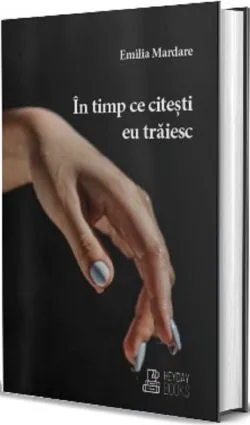 In timp ce citesti eu traiesc de Emilia Mardare