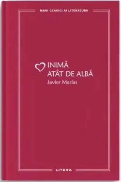 Inima atat de alba de Javier Marias