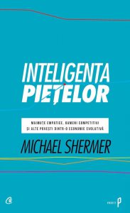 Inteligenta pietelor. Maimute empatice, oameni competititvi si alte povesti dintr-o economie evolutiva