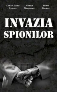 Invazia spionilor de Marius Marinescu