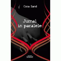 Jurnal in paralele de Cora Sand