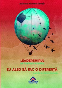 Leadershipul pe înțelesul copiilor. Eu aleg să fac o diferență