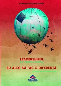 Leadershipul pe înțelesul copiilor. Eu aleg să fac o diferență de Adriana Nicoleta Zamfir