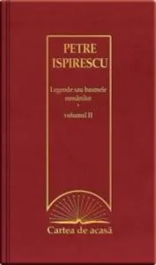 Legende sau basmele romanilor. Volumul II