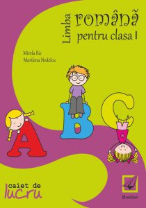 Limba romana pentru clasa I - caiet de lucru