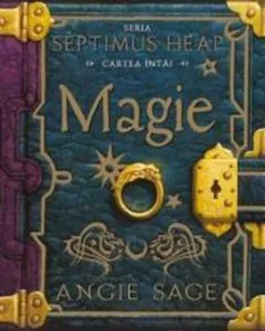 Magie, Septimus Heap, Vol. 1 de Angie Sage