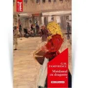 Maidanul cu dragoste, vol 1. Editia 2020 de George Mihail Zamfirescu