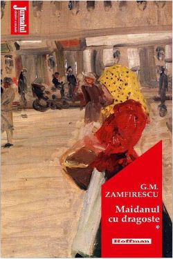 Maidanul cu dragoste. Volumul 1