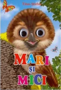 Mari si mici de Titus Stirbu