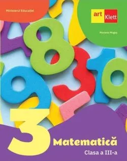Matematică. Manual. Clasa a III-a de Mariana Mogos