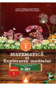 Matematica Si Explorarea Mediului Cls 1 Partea I Varianta P-Int Ed.2015 de Dumitru D. Paraiala