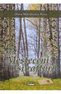 Mesteceni si rafturi de Olivia Mandrutiu-Rusu