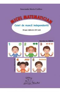 Micul matematician 4-5 ani Grupa mijlocie
