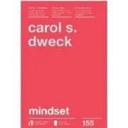 Mindset. O noua psihologie a succesului. Editia a 2-a de Carol S. Dweck