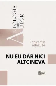 Nu eu dar nici altcineva de Constantin Abaluta