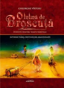 O inima de broscuta. Intersectarea destinelor abandonate, Vol. 7 de Gheorghe Virtosu