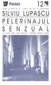 Pelerinajul senzual de Silviu Lupascu