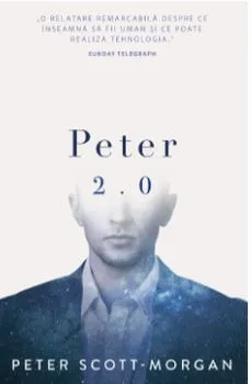 Peter 2.0 de Peter Scott-Morgan