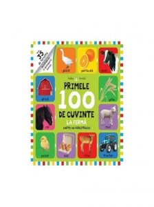Primele 100 de cuvinte. La ferma