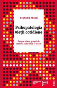 Psihopatologia vietii cotidiene