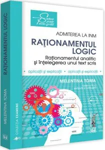 Raționamentul logic. Admiterea la INM de Melentina Toma