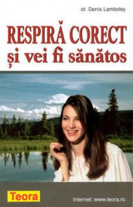 Respira corect si vei fi sanatos