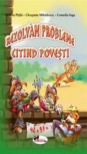 Rezolvam probleme citind povesti de C. Iuga