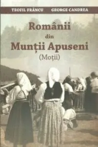 Romanii din Muntii Apuseni (Motii) de Teofil Francu