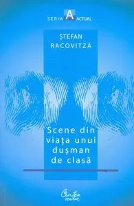 Scene din viata unui dusman de clasa de Stefan Racovitza