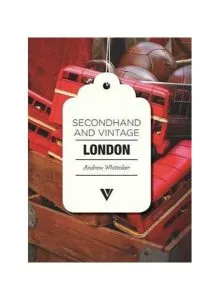 Secondhand & Vintage London de Andrew Whittaker