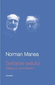 Sertarele exilului. Dialog cu Leon Volovici de Norman Manea