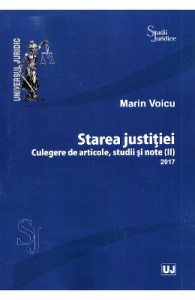 Starea justitiei. Culegere de articole, Studii si note 2017