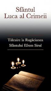 Talcuire la Rugaciunea Sfantului Efrem Sirul