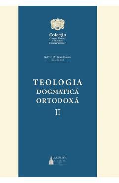 Teologia dogmatica ortodoxa Vol.2