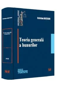 Teoria generala a bunurilor de Cristian Dutescu