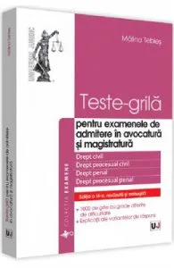 Teste-grila pentru examenele de admitere in avocatura si magistratura