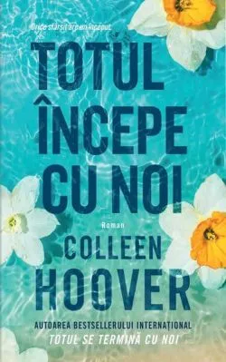 Totul începe cu noi (Vol. 2) de Colleen Hoover
